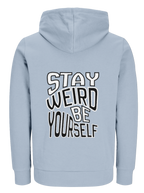 Stay weird - Angelicthebrand